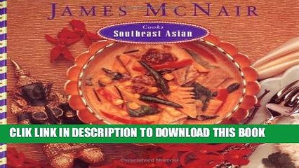 Best Seller James McNair Cooks Southeast Asian Free Download