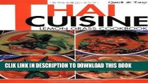 Best Seller Quick   Easy Thai Cuisine: Lemon Grass Cookbook (Quick and Easy Cookbooks Series) Free