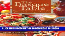 Best Seller The Basque Table: Passionate Home Cooking from One of Europe s Great Regional Cuisines