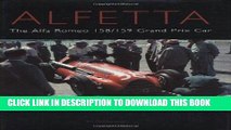 Read Now Alfetta: The Alfa Romeo 158/159 Grand Prix Car Download Online