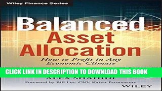 Best Seller Balanced Asset Allocation: How to Profit in Any Economic Climate (Wiley Finance) Free