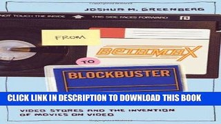 Best Seller From Betamax to Blockbuster: Video Stores and the Invention of Movies on Video (Inside