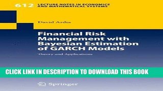 Best Seller Financial Risk Management with Bayesian Estimation of GARCH Models: Theory and
