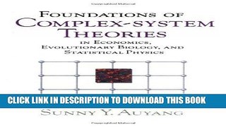 Ebook Foundations of Complex-system Theories: In Economics, Evolutionary Biology, and Statistical
