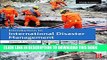 [PDF] Introduction to International Disaster Management Popular Online