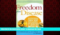 Best books  Freedom from Disease: The Breakthrough Approach to Preventing Cancer, Heart Disease,