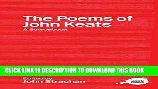 Best Seller The Poems of John Keats: A Routledge Study Guide and Sourcebook (Routledge Guides to