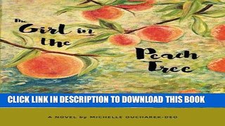 [PDF] The Girl in the Peach Tree (The Peach Tree Series) (Volume 1) Full Collection