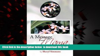 liberty book  A Message from Mama: For the Caregivers of Alzheimer s Victims by Sheryl Simmons