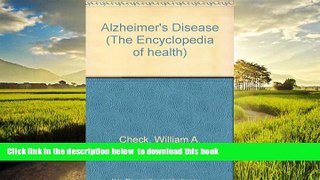 liberty books  Alzheimer s Disease (The Encyclopedia of Health) online to download