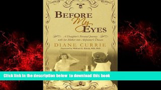 liberty books  Before My Eyes: A Daughter s Personal Journey with her Mother into Alzheimer s