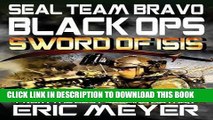 [PDF] SEAL Team Bravo: Black Ops - Sword of ISIS Popular Collection
