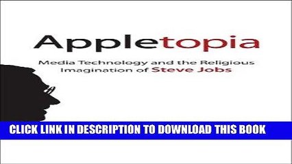 [PDF] Appletopia: Media Technology and the Religious Imagination of Steve Jobs Popular Online