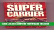 [PDF] Super Carrier: The Ultimate Secret Weapon Full Online