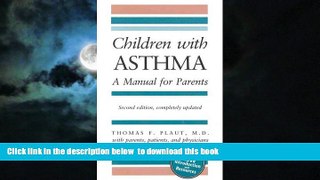 Best books  Children with Asthma: A Manual for Parents (COMPLETELY REV) full online