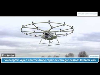 Volocopter: veja o enorme drone capaz de carregar pessoas levantar voo