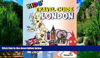 Best Buy Deals  Kids  Travel Guide - London: Kids enjoy the best of London with fascinating