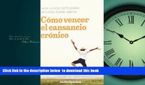 liberty book  CÃ³mo vencer el cansancio crÃ³nico (Books4pocket Crecimiento y Salud) (Spanish