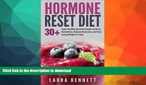 READ BOOK  Hormone Reset Diet: 30+ Super-Healthy Smoothie Recipes to Boost Metabolism, Balance