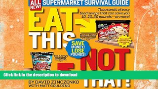 READ  Eat This, Not That! Supermarket Survival Guide: Thousands of easy food swaps that can save