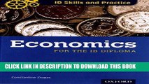 Best Seller IB Diploma: Economics Skills and Practice (International Baccalaureate) Free Read
