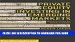 Ebook Private Equity Investing in Emerging Markets: Opportunities for Value Creation (Global