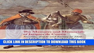 Best Seller The Memoirs and Memorials of Jacques de Coutre: Security, Trade and Society in 16th-