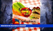 READ BOOK  Lunches for Diabetics: 50 Scrumptious Recipes (Non-Vegetarian Diabetic Recipes Book