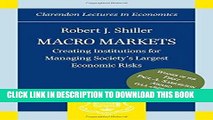 Ebook Macro Markets: Creating Institutions for Managing Society s Largest Economic Risks