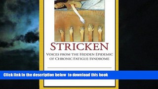 Read book  Stricken: Voices from the Hidden Epidemic of Chronic Fatigue Syndrome online