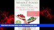 liberty book  The Whole-Food Guide for Breast Cancer Survivors: A Nutritional Approach to