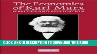 Ebook The Economics of Karl Marx: Analysis and Application (Historical Perspectives on Modern