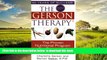 Read book  The Gerson Therapy: The Proven Nutritional Program for Cancer and Other Illnesses