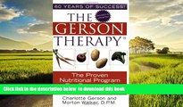 Read book  The Gerson Therapy: The Proven Nutritional Program for Cancer and Other Illnesses