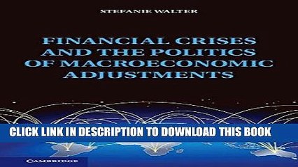 Ebook Financial Crises and the Politics of Macroeconomic Adjustments (Political Economy of