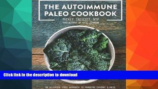 FAVORITE BOOK  The Autoimmune Paleo Cookbook: An Allergen-Free Approach to Managing Chronic