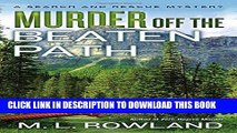 [PDF] Murder Off the Beaten Path (A Search and Rescue Mystery) Popular Collection