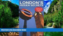 Best Buy Deals  London s Hidden Secrets: A Guide to the City s Quirky   Unusual Sights