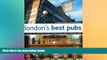 Best Buy Deals  London s Best Pubs (2nd Edition): A Guide to London s Most Interesting and