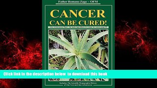 Read books  Cancer Can Be Cured! online to download