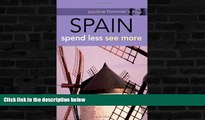 Best Buy Deals  Pauline Frommer s? Spain (Pauline Frommer Guides)  BOOOK ONLINE