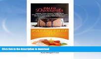 READ  Paleo Desserts: Paleo Free Diet:: Gluten Free Cookbook for Paleo Beginners, Celiac Diet
