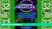 Big Sales  London: Nightlife.: The final insiderÂ´s guide written by locals in-the-know with the