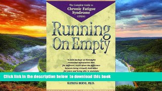 Best book  Running on Empty: The Complete Guide to Chronic Fatigue Syndrome (Cfids) online