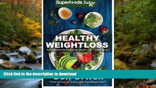 READ BOOK  Healthy Weightloss: Over 100 Quick   Easy Gluten Free Low Cholesterol Whole Foods