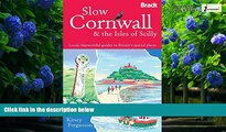 Best Buy Deals  Slow Cornwall and the Isles of Scilly: Local, characterful guides to Britain s