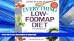 READ BOOK  The Everything Low-FODMAP Diet Cookbook: Includes Cranberry Almond Granola, Grilled