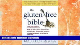 READ  The Gluten-Free Bible: The Thoroughly Indispensable Guide to Negotiating Life without