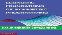 Ebook Economic Foundations of Symmetric Programming Free Read
