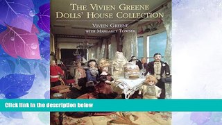 Big Sales  The Vivien Greene s Doll s House Collection  READ ONLINE